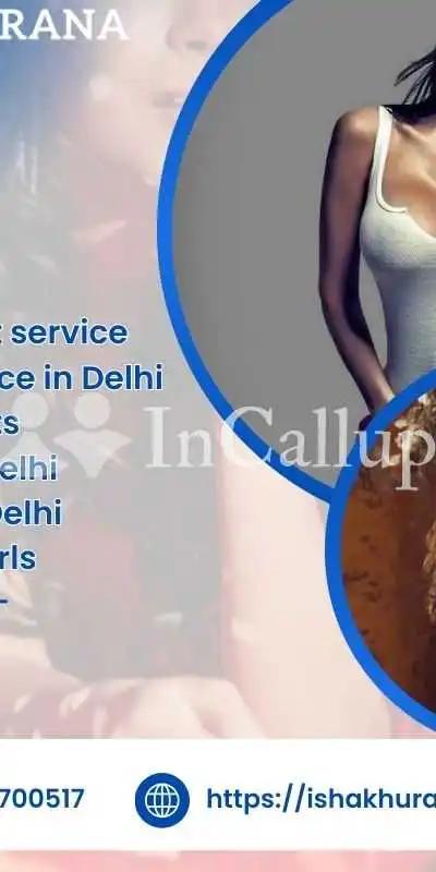 Call girl in Delhi | Isha khurana 4859 text